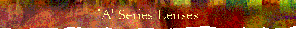 'A' Series Lenses